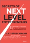 Secrets of Next-Level Entrepreneurs : 11 Powerful Lessons to Thrive in Business and Lead a Balanced Life - Book