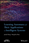 Learning Automata and Their Applications to Intelligent Systems - eBook