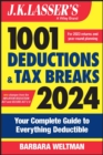 J.K. Lasser's 1001 Deductions and Tax Breaks 2024 : Your Complete Guide to Everything Deductible - Book