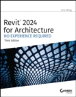 Revit 2024 for Architecture : No Experience Required - Book