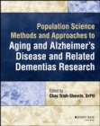 Population Science Methods and Approaches to Aging and Alzheimer's Disease and Related Dementias Research - eBook