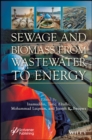Sewage and Biomass from Wastewater to Energy : Possibilities and Technology - eBook