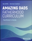 Amazing Dads Fatherhood Curriculum - Book