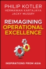 Reimagining Operational Excellence : Inspirations from Asia - Book