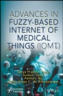 Advances in Fuzzy-Based Internet of Medical Things (IoMT) - Book