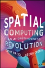 Spatial Computing: An AI-Driven Business Revolution - Book