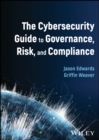 The Cybersecurity Guide to Governance, Risk, and Compliance - Book