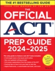 The Official ACT Prep Guide 2024-2025 : Book + 8 Practice Tests + 400 Digital Flashcards + Online Course - Book