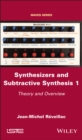 Synthesizers and Subtractive Synthesis 1 : Theory and Overview - eBook