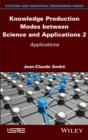 Knowledge Production Modes between Science and Applications 2 : Applications - eBook