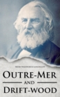 Outre-Mer and Drift-wood - eBook