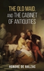 The Old Maid, and, the Cabinet of Antiquities - eBook