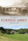 Furness Abbey Through Time - eBook