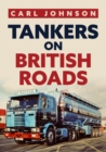 Tankers on British Roads - Book