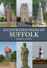 Illustrated Tales of Suffolk - Book