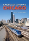 Railroads around Chicago - Book