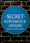 Secret Northwich & Around - eBook
