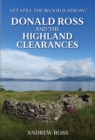 Donald Ross and the Highland Clearances : 'Yet still the Blood is Strong' - eBook