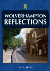 Wolverhampton Reflections - Book