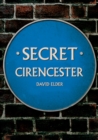 Secret Cirencester - Book