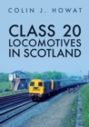 Class 20 Locomotives in Scotland - Book