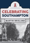 Celebrating Southampton - eBook