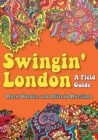 Swingin' London : A Field Guide - Book
