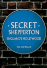 Secret Shepperton : England's Hollywood - eBook