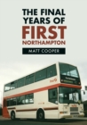The Final Years of First Northampton - eBook