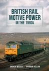 British Rail Motive Power in the 1980s - eBook
