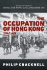 The Occupation of Hong Kong 1941-45 - Book