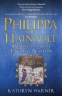 Philippa of Hainault : Mother of the English Nation - Book
