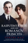 Rasputin's Killer and his Romanov Princess - eBook