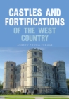 Castles and Fortifications of the West Country - eBook