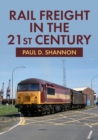 Rail Freight in the 21st Century - Book