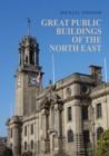 Great Public Buildings of the North East - Book
