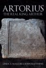Artorius : The Real King Arthur - Book
