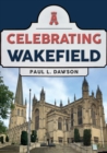 Celebrating Wakefield - eBook