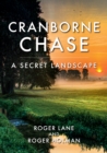 Cranborne Chase : A Secret Landscape - eBook