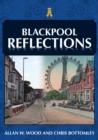 Blackpool Reflections - Book