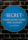 Secret Staines-upon-Thames and Laleham - eBook