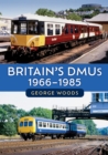 Britain's DMUs: 1966-1985 - eBook