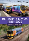 Britain's DMUs: 1986-2022 - Book