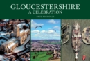 Gloucestershire: A Celebration - Book