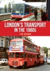 London's Transport in the 1980s - Book