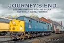 Journey's End: Locomotives and Rolling Stock for Scrap in Great Britain - Book