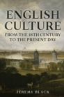 English Culture : From the 18th Century to the Present Day - Book