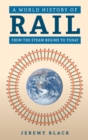 A World History of Rail : From the Steam Regime to Today - eBook