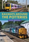 Railways Around the Potteries - Book