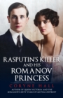 Rasputin's Killer and his Romanov Princess - Book